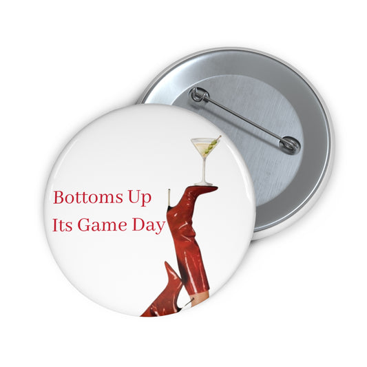 Bottoms Up Game Day Pin
